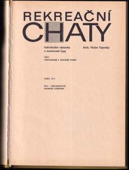 Václav Tajovský: Rekreační chaty