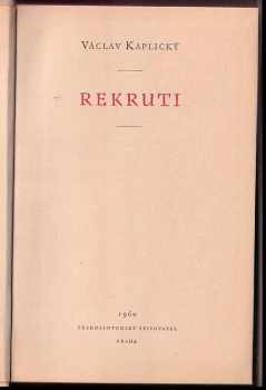Václav Kaplický: Rekruti