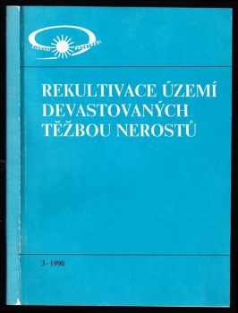 Stanislav Štýs: Rekultivace území devastovaných těžbou nerostů