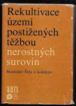 Rekultivace území postižených těžbou nerostných surovin