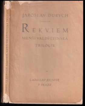 Rekviem : menší valdštejnská trilogie - Jaroslav Durych (1930, Ladislav Kuncíř) - ID: 191546
