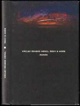 Václav Eduard Mencl: Řeky a moře