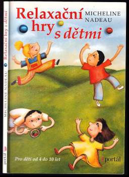 Micheline Nadeau: Relaxační hry s dětmi