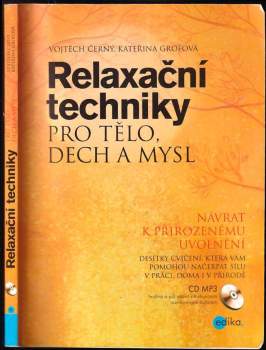 Relaxační techniky pro tělo, dech a mysl