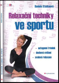 Daniela Stackeová: Relaxační techniky ve sportu