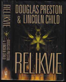 Douglas J Preston: Relikvie