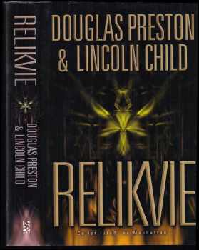 Relikvie - Douglas J Preston, Lincoln Child (2007, BB art) - ID: 783113