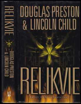 Relikvie - Douglas J Preston, Lincoln Child (2007, BB art) - ID: 1125014