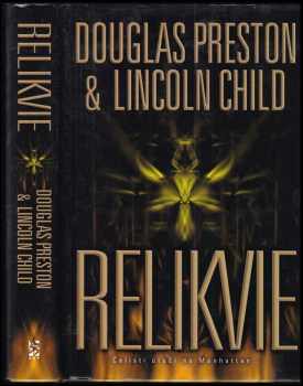 Douglas J Preston: Relikvie