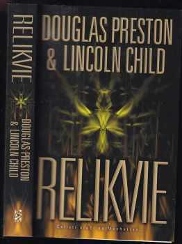 Douglas J Preston: Relikvie