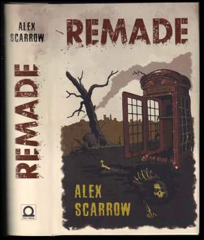 Alex Scarrow: Remade