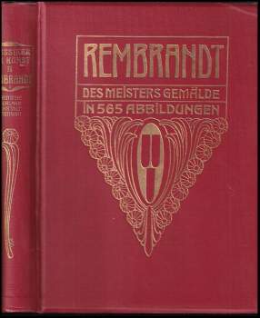 Rembrandt, des Meisters Gemälde in 565 Abbildungen