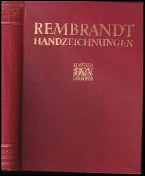 Rembrandt: Des Meisters Handzeichnungen.