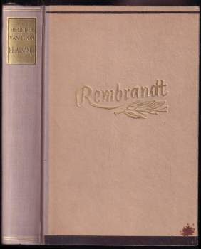 Rembrandt : tragedie prvního moderního člověka : román