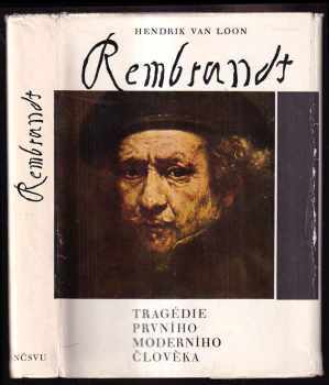 Rembrandt - Tragédie prvního moderního člověka