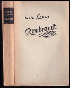 Hendrik Willem van Loon: Rembrandt