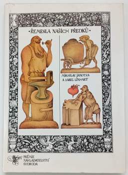 Miroslav Janotka: Řemesla našich předků