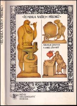 Miroslav Janotka: Řemesla našich předků