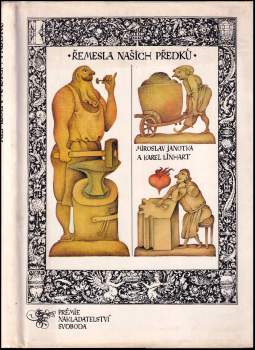 Miroslav Janotka: Řemesla našich předků