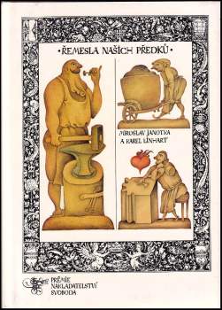 Miroslav Janotka: Řemesla našich předků