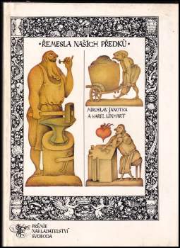 Miroslav Janotka: Řemesla našich předků