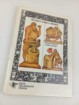 Miroslav Janotka: Řemesla našich předků