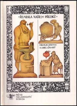 Miroslav Janotka: Řemesla našich předků