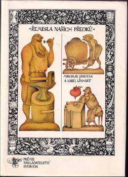 Miroslav Janotka: Řemesla našich předků
