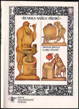 Miroslav Janotka: Řemesla našich předků