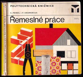 Karel Pendl: Řemeslné práce