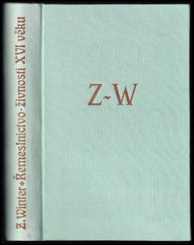 Řemeslnictvo a živnosti XVI. věku v Čechách (1526 - 1620)