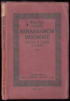 Renaissanční duchové : studie o umění a poesii - Walter Pater (1911, K. Neumannová) - ID: 620658