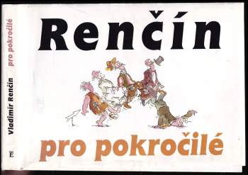 Vladimír Renčín: Renčín pro pokročilé