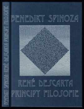 Benedictus de Spinoza: René Descarta principy filosofie - bilingva