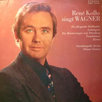 Richard Wagner: René Kollo Singt Aus Opern Von Richard Wagner