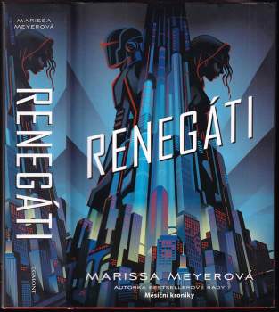 Marissa Meyer: Renegáti