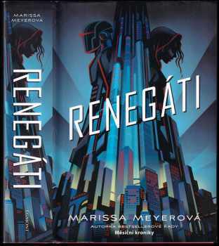 Marissa Meyer: Renegáti