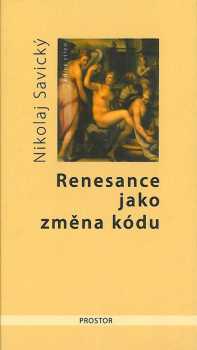 Renesance jako změna kódu