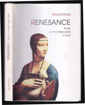 Walter Pater: Renesance : studie o výtvarném umění a poezii