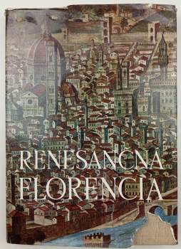 Anna Škorupová: Renesančná Florencia