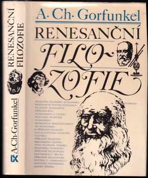 Renesanční filozofie - Aleksandr Chaimovič Gorfunkel', Alexandr Chaimovič Gorfunkel, A. Ch Gorfunkeľ (1987, Svoboda) - ID: 658767