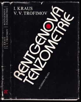 Ivo Kraus: Rentgenová tenzometrie : vysokošk příručka.