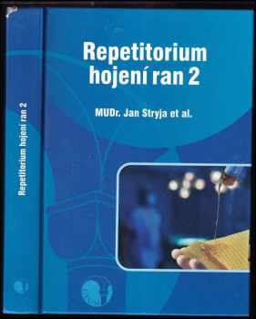 Jan Stryja: Repetitorium hojení ran 2