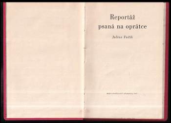 Julius Fučík: Reportáž psaná na oprátce