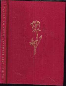 Julius Fučík: Reportáž psaná na oprátce