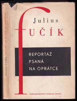 Julius Fučík: Reportáž psaná na oprátce