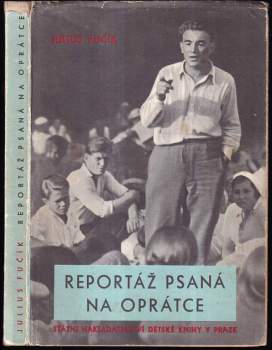 Julius Fučík: Reportáž psaná na oprátce