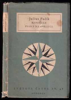 Julius Fučík: Reportáž psaná na oprátce