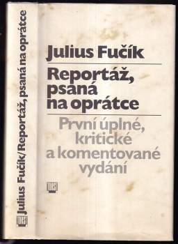 Julius Fučík: Reportáž, psaná na oprátce