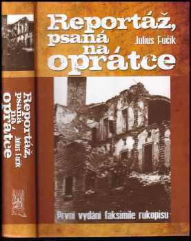 Reportáž, psaná na oprátce - Julius Fučík (2008, Ottovo nakladatelství) - ID: 825500